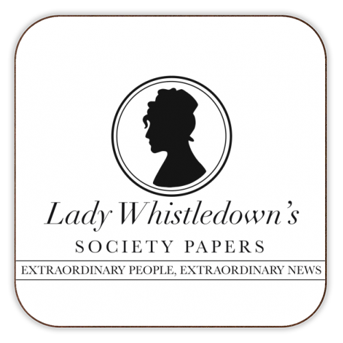 Lady Whistledowns drink coaster on Art WOW