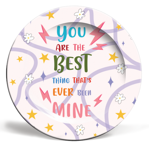 You are the best - designer dinner plate by Artwow.co