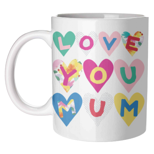Love you mum hearts - mum coffee mug by Art Wow